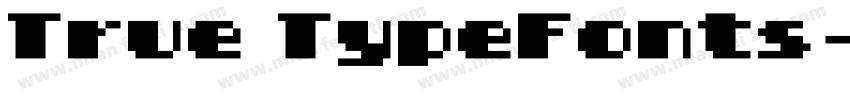 True TypeFonts字体转换